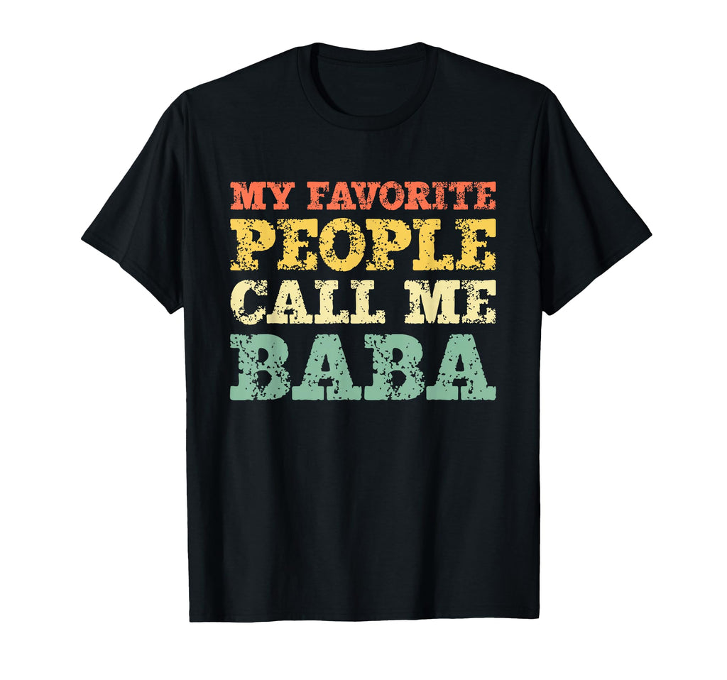 My Favorite People Call Me Baba Grandpa Hoodie - Trendy Graphic for Adults - T-Shirt, Sweatshirt, Hoodie