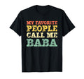 My Favorite People Call Me Baba Grandpa Hoodie - Trendy Graphic for Adults - T-Shirt, Sweatshirt, Hoodie