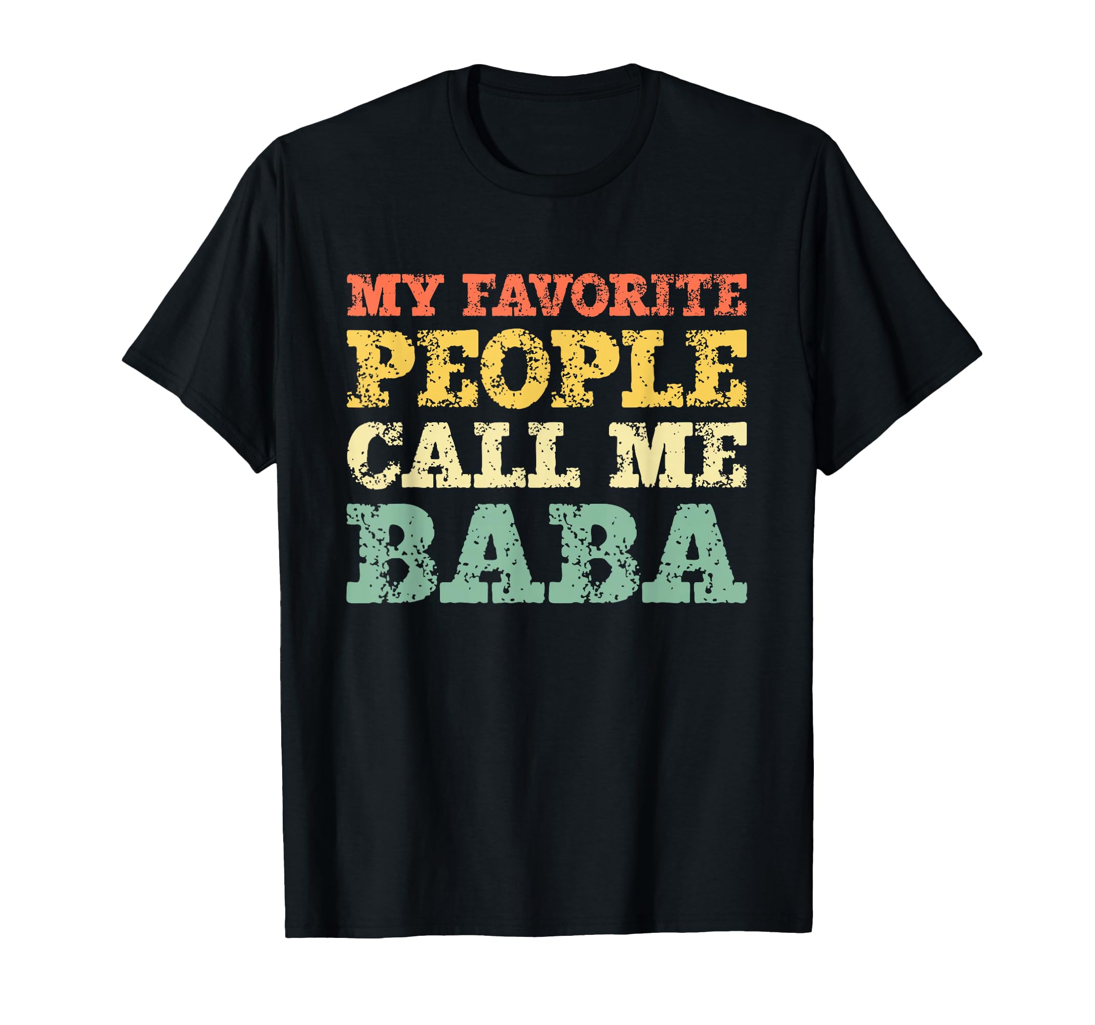 My Favorite People Call Me Baba Grandpa Hoodie - Trendy Graphic for Adults - T-Shirt, Sweatshirt, Hoodie