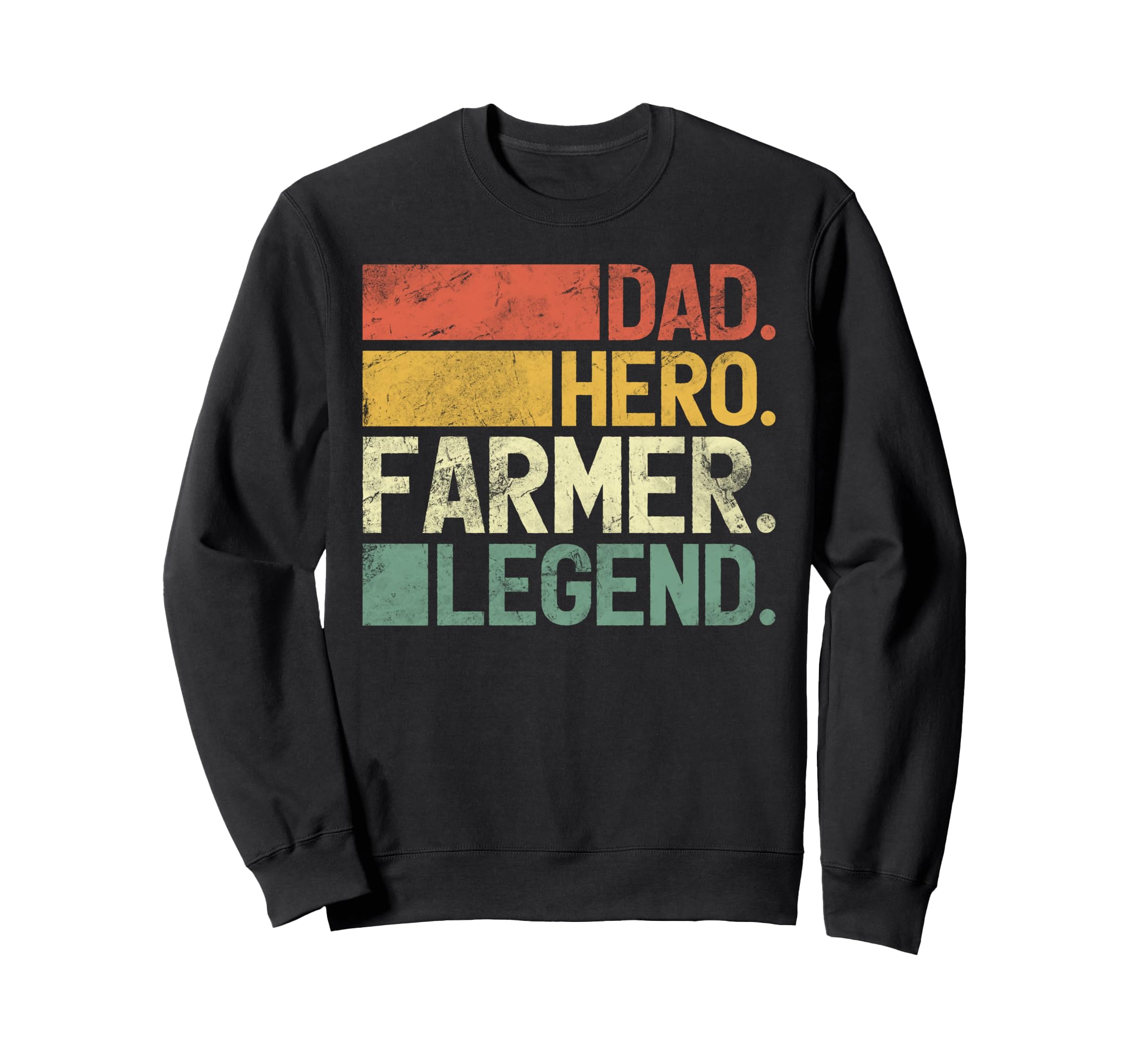 Dad Hero Farmer Legend Fathers Day Sweatshirt - Trendy Graphic for Adults - T-Shirt, Sweatshirt, Hoodie