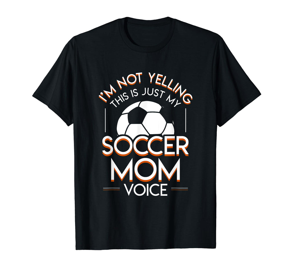 Im Not Yelling This Is My Soccer Mom Hoodie - Minimalist Print Unisex - T-Shirt, Sweatshirt, Hoodie