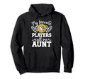 My Favorite Players Call Me Aunt Hoodie - Novelty Apparel Men Women - T-Shirt, Sweatshirt, Hoodie