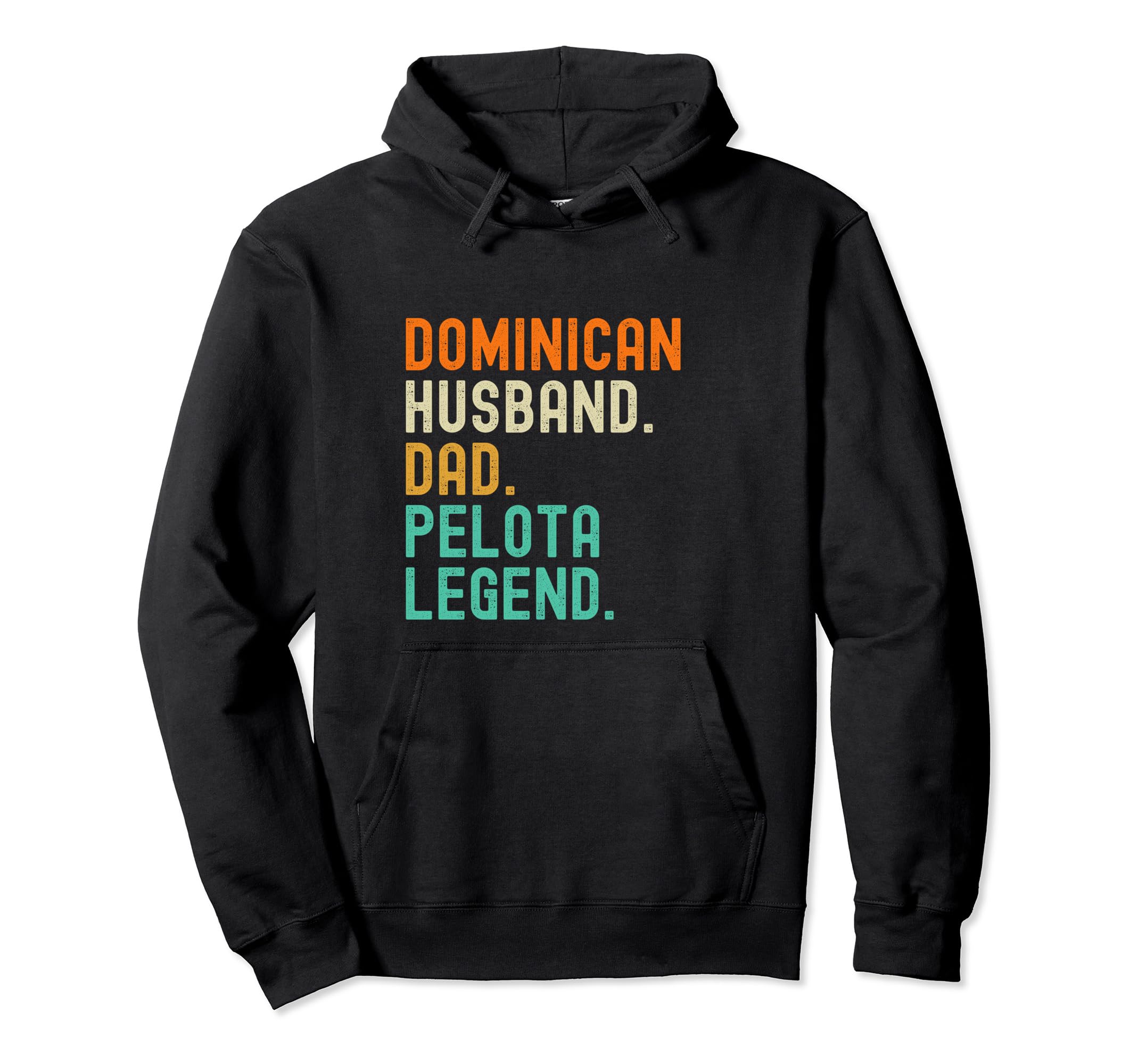 Dominican Dad Husband Pelota Legend Hoodie - Graphic Print for Adults - T-Shirt, Sweatshirt, Hoodie