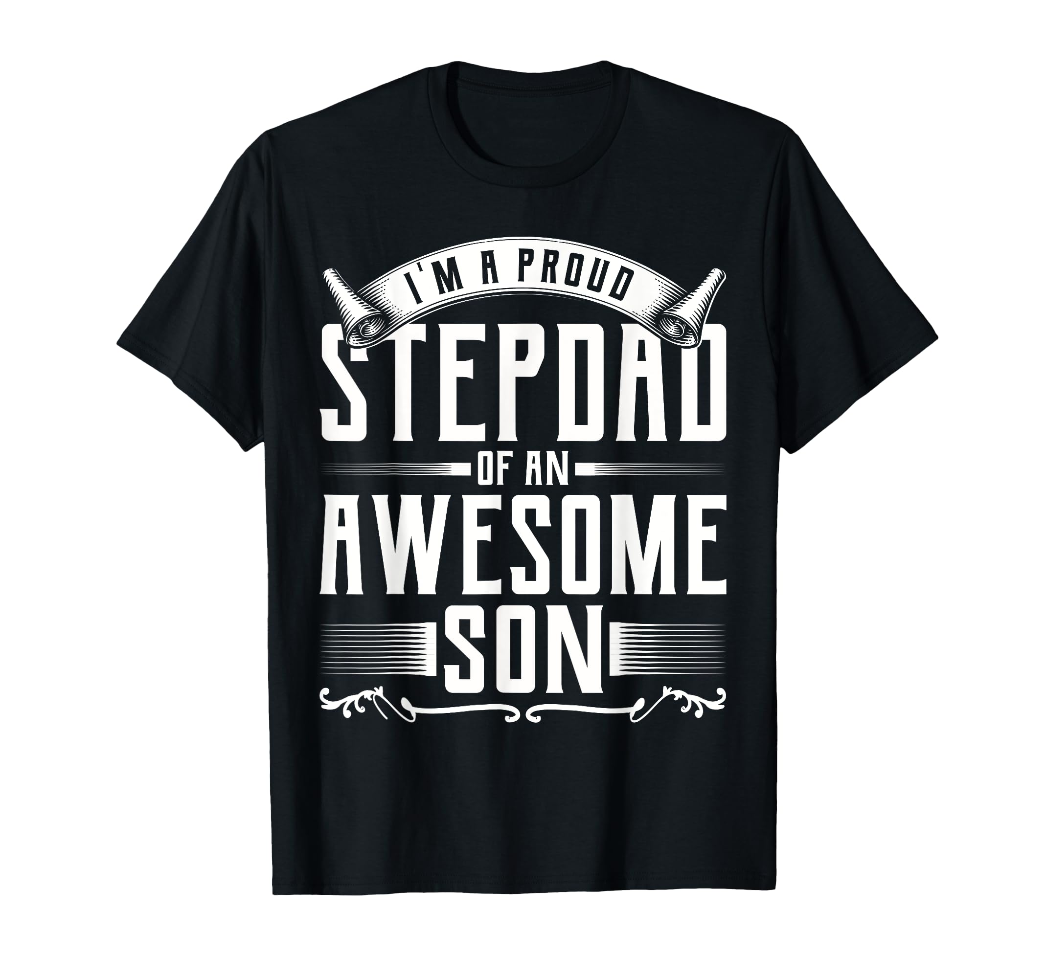 Im Proud Step Dad Awesome Son Fathers T-Shirt - Custom Art Print Unisex - T-Shirt, Sweatshirt, Hoodie