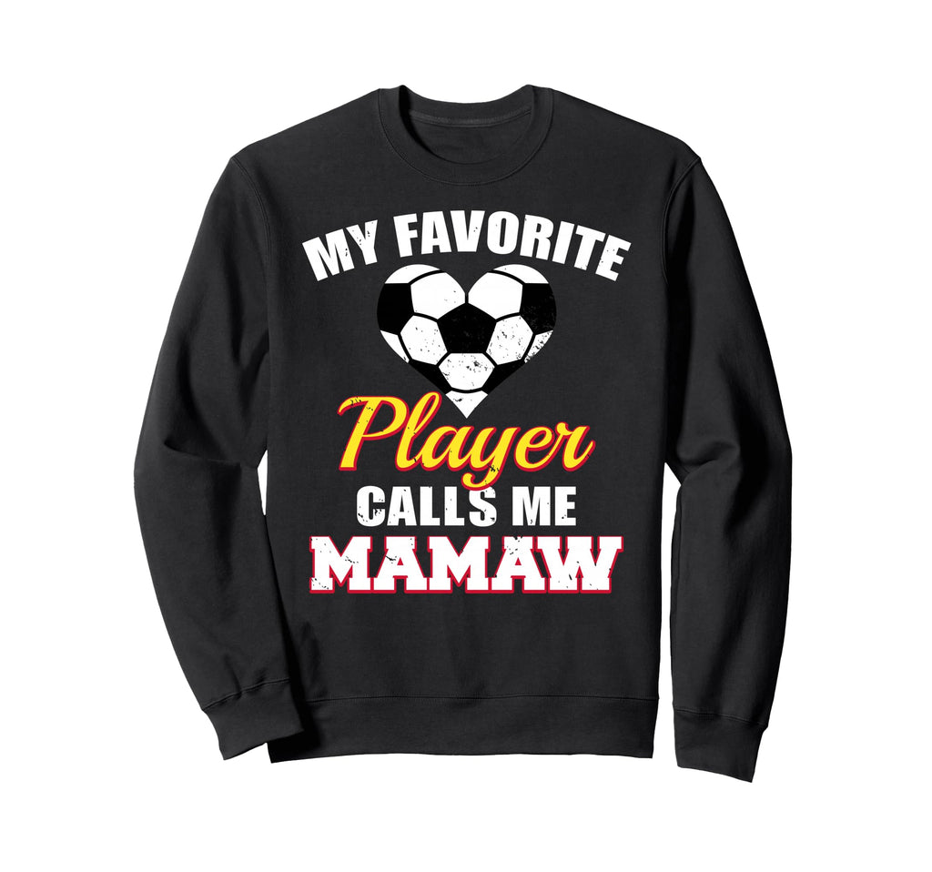 My Favorite Soccer Player Calls Me Sweatshirt - Custom Art Print Unisex - T-Shirt, Sweatshirt, Hoodie