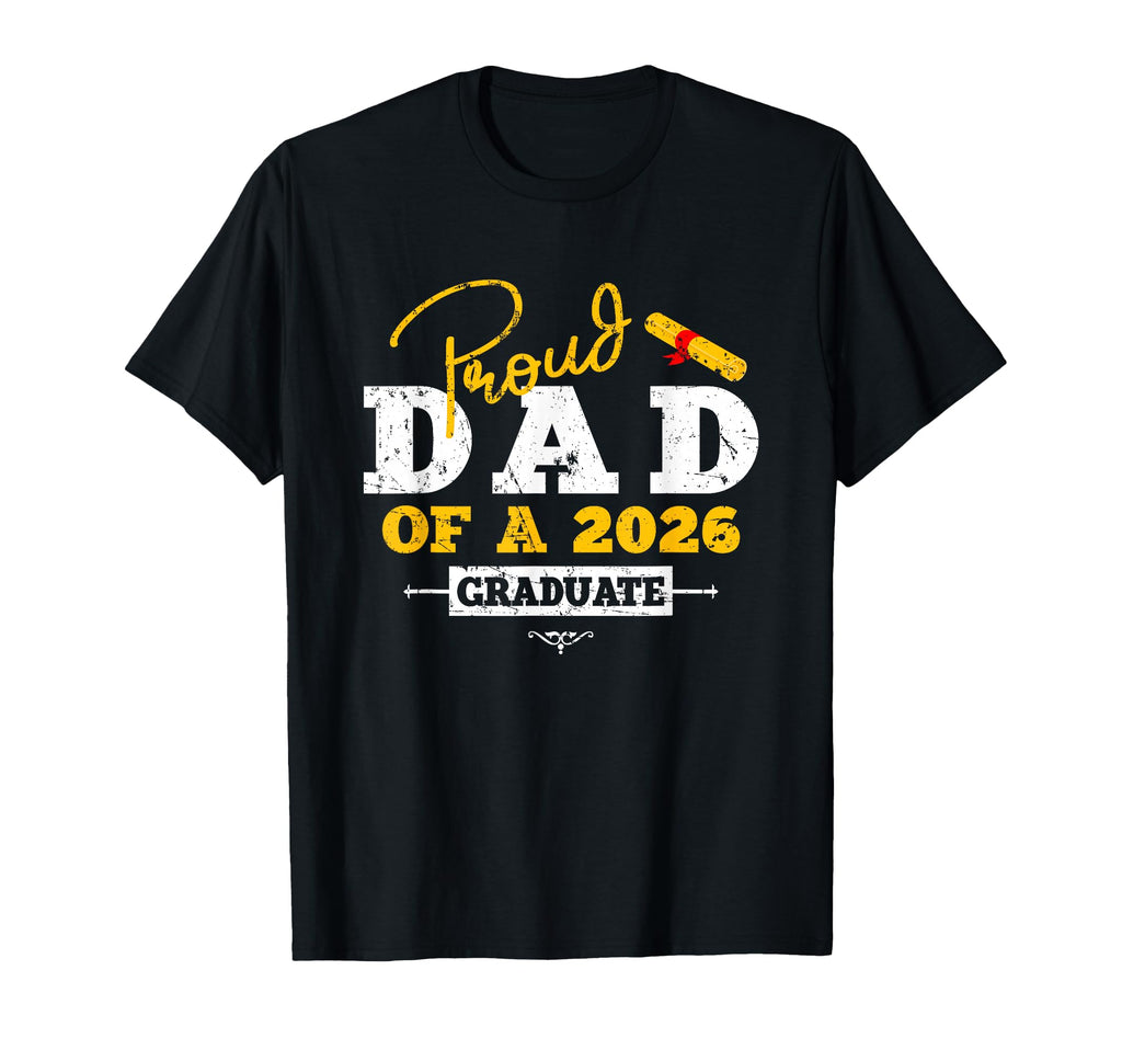 Proud Dad 2026 Graduate Son Daughter T-Shirt - Unique Graphic for Adults - T-Shirt, Sweatshirt, Hoodie