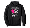 Soccer Sister Love Heart Sibling Family Hoodie - Trendy Graphic for Adults - T-Shirt, Sweatshirt, Hoodie