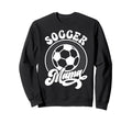 Soccer Mom Sweatshirt - Casual Everyday Wear for Adults - T-Shirt, Sweatshirt, Hoodie