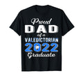 Proud Dad 2022 Valedictorian Class T-Shirt - Custom Art Print Men Women - T-Shirt, Sweatshirt, Hoodie