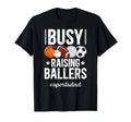 Busy Raising Ballers Sports Dad T-Shirt - Casual Everyday Wear for Adults - T-Shirt, Sweatshirt, Hoodie
