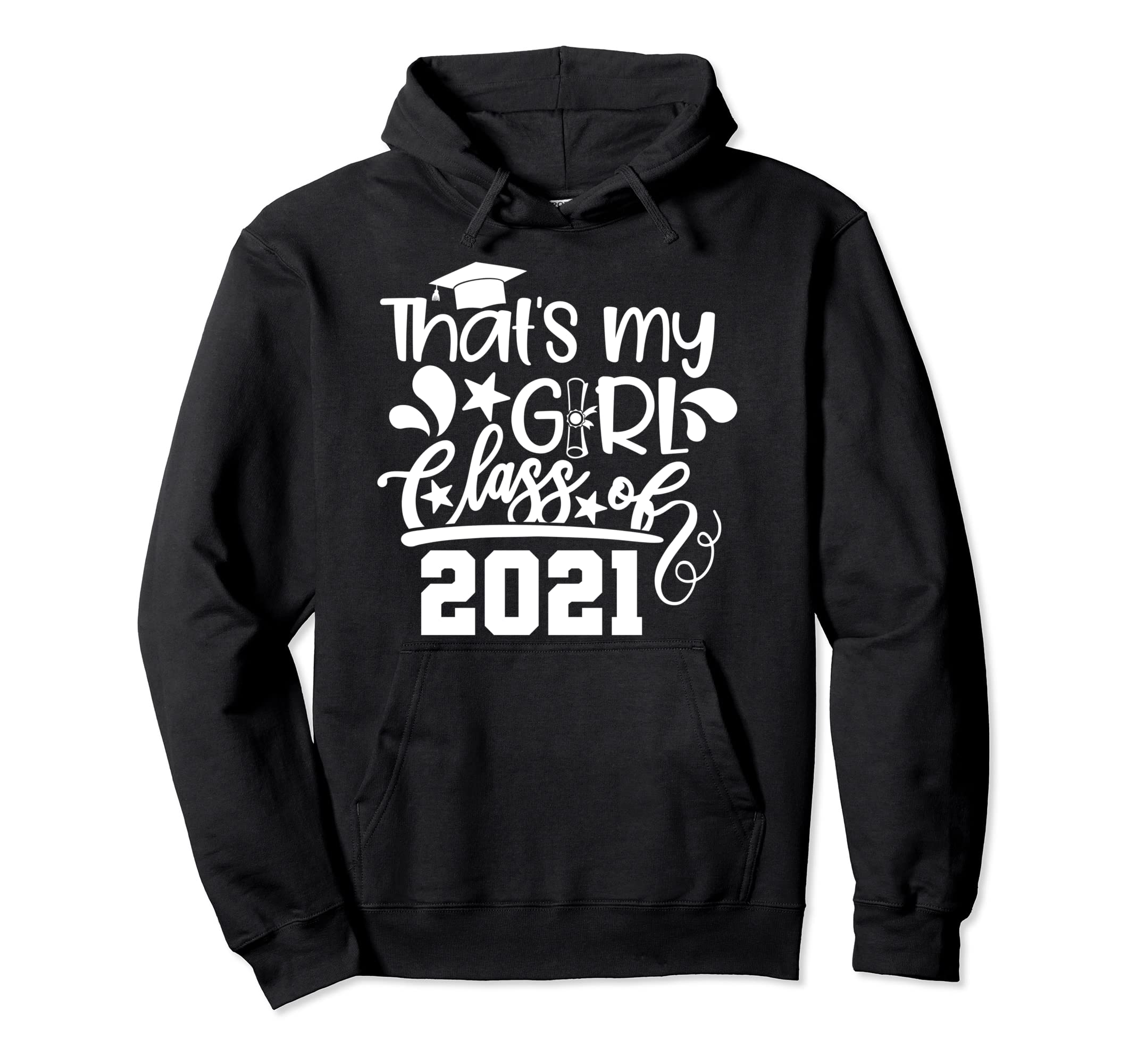 Proud Mom Dad Class 2021 Thats My Daughter Hoodie - Minimalist Print Unisex - T-Shirt, Sweatshirt, Hoodie