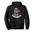 Papa Bear Gifts Funny Birthday Fun Gift Dad Hoodie - Trendy Graphic Unisex - T-Shirt, Sweatshirt, Hoodie