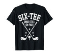 Six Still Par 60Th Birthday Bday Golf T-Shirt - Custom Art Print Men Women - T-Shirt, Sweatshirt, Hoodie