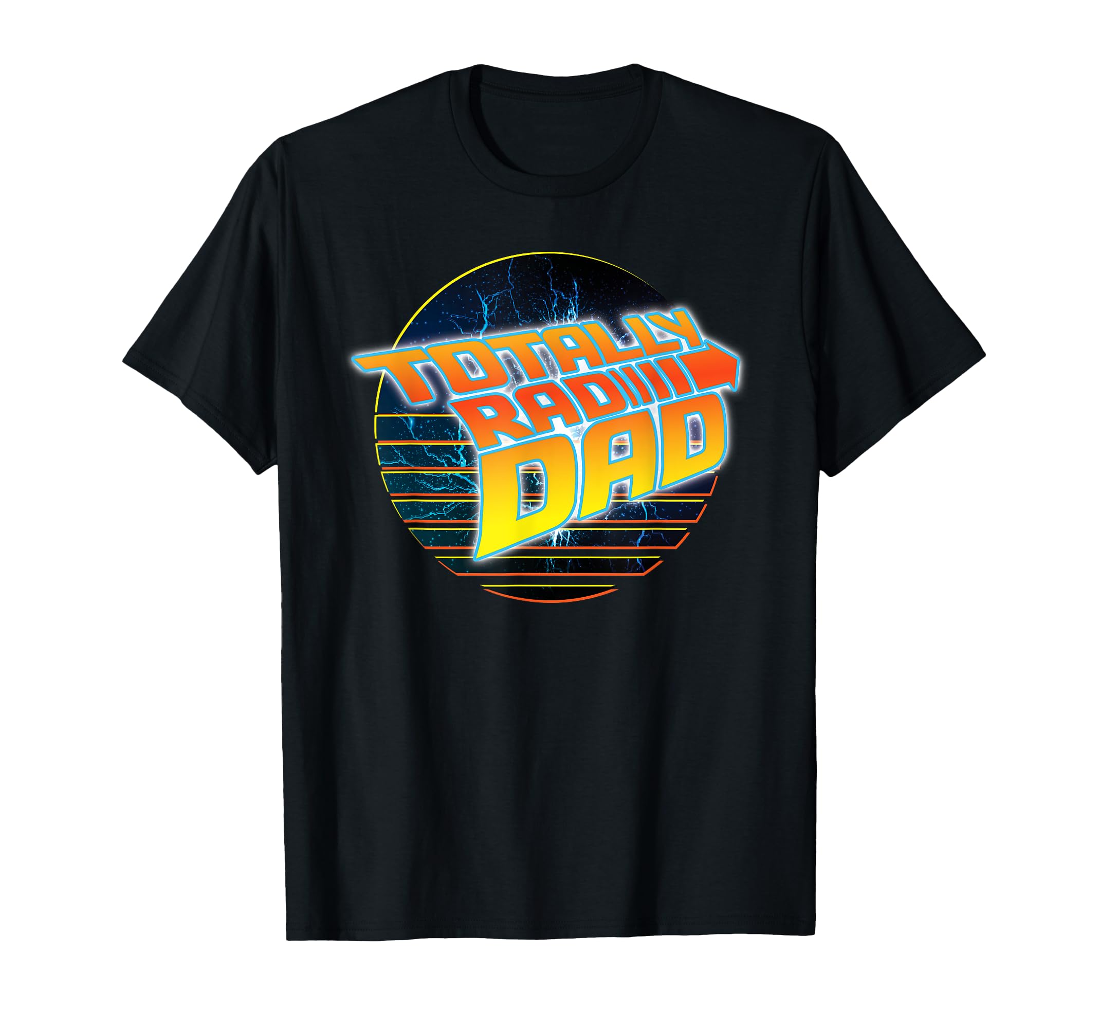 Totally Rad Dad 80S Fathers Day T-Shirt - Novelty Apparel Men Women - T-Shirt, Sweatshirt, Hoodie