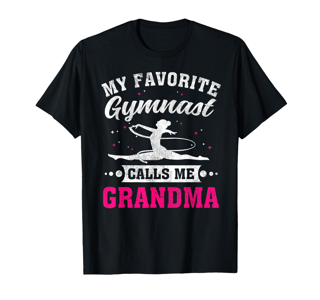 My Favorite Gymnast Calls Me Grandma T-Shirt - Unique Graphic Unisex - T-Shirt, Sweatshirt, Hoodie