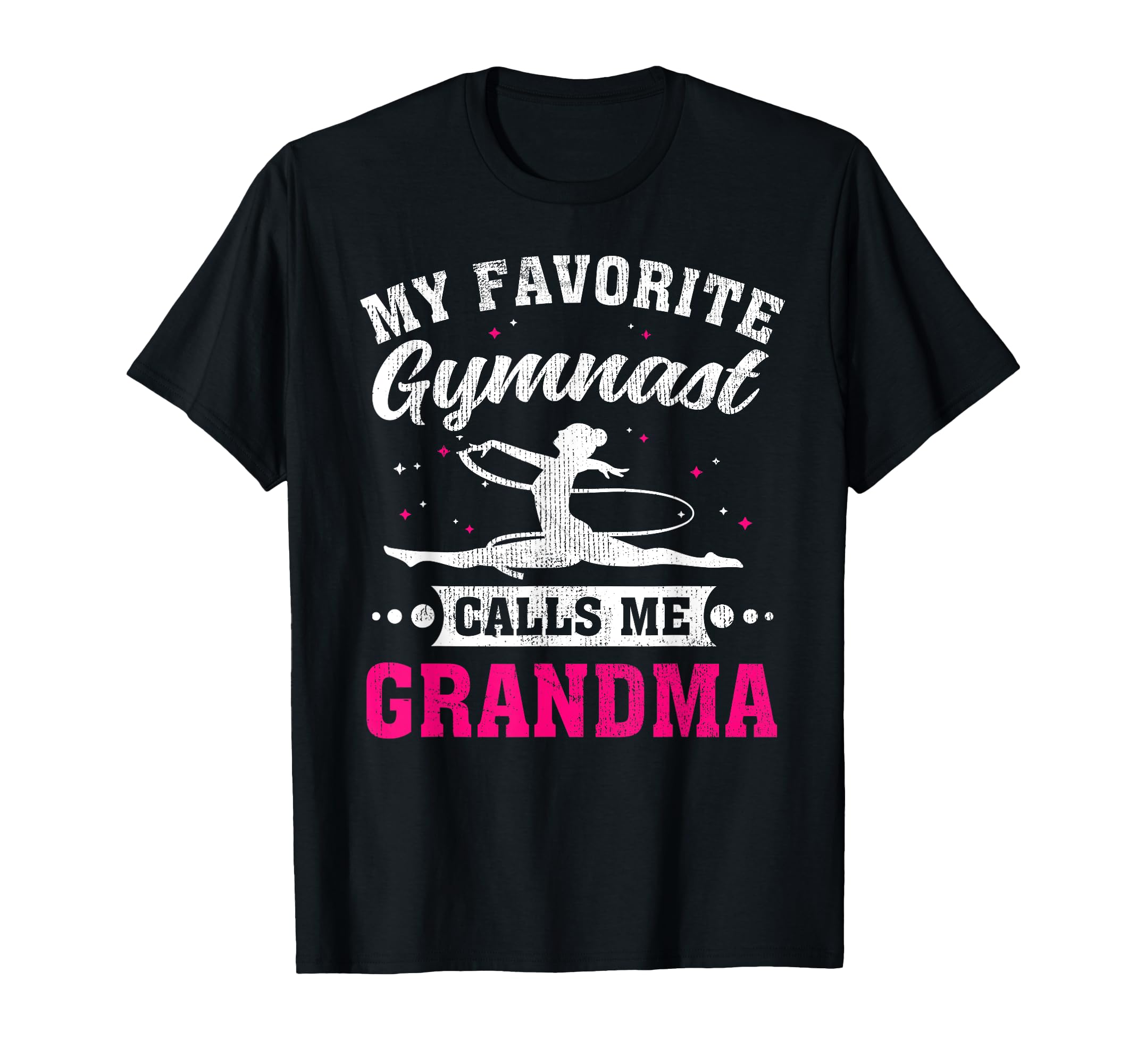 My Favorite Gymnast Calls Me Grandma T-Shirt - Unique Graphic Unisex - T-Shirt, Sweatshirt, Hoodie