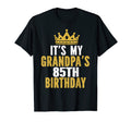 Its My Grandpas 85Th Birthday 85 T-Shirt - Streetwear Style for Adults - T-Shirt, Sweatshirt, Hoodie