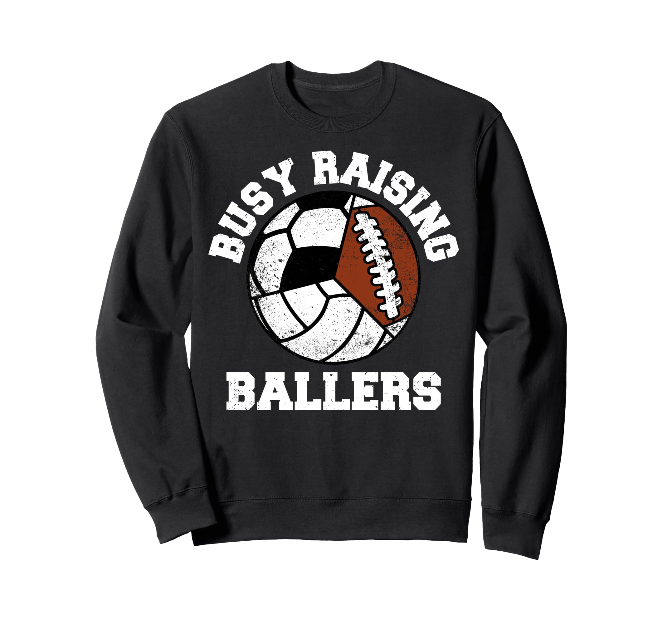 Busy Raising Ballers Funny Sweatshirt - Unique Graphic for Adults - T-Shirt, Sweatshirt, Hoodie