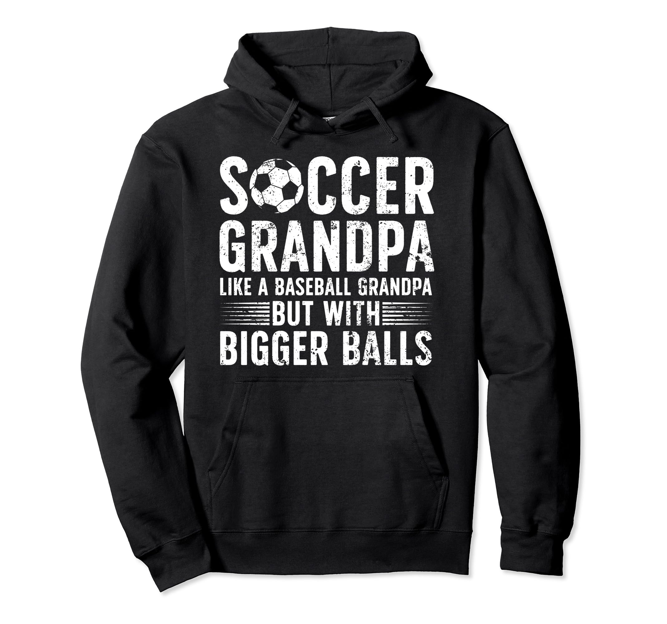 Soccer Grandpa Funny Grandpa Soccer Hoodie - Streetwear Style Unisex - T-Shirt, Sweatshirt, Hoodie