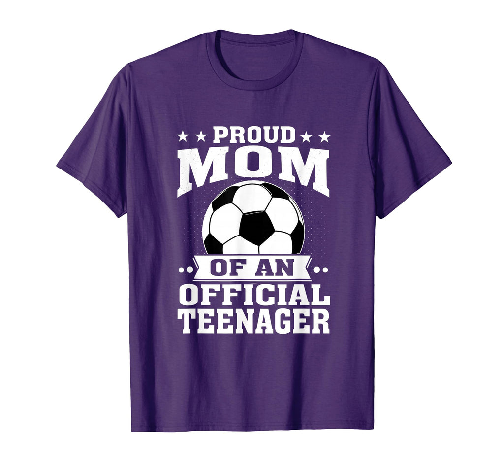 Proud Mom Teenager 13Th Birthday Soccer T-Shirt - Trendy Graphic for Adults - T-Shirt, Sweatshirt, Hoodie