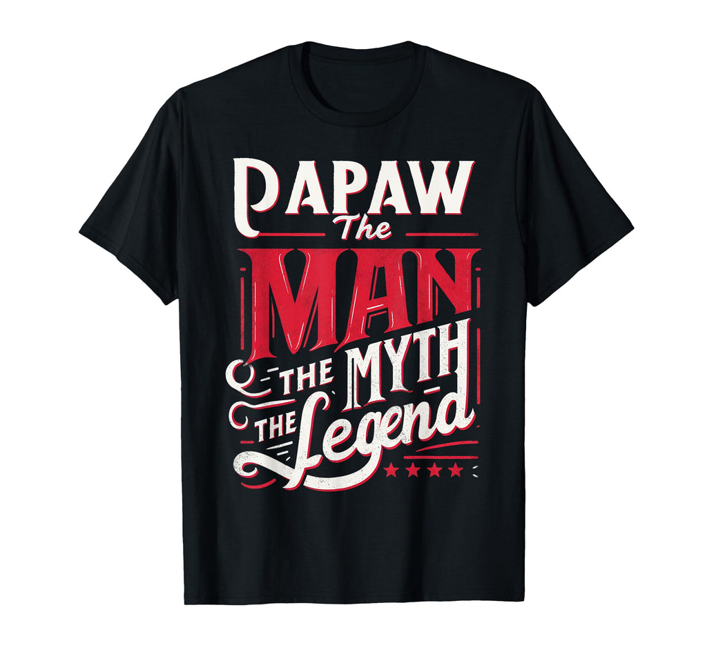 Papaw Myth Legend Dad Grandpa T-Shirt - Fun Novelty Design for Adults - T-Shirt, Sweatshirt, Hoodie