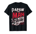 Papaw Myth Legend Dad Grandpa T-Shirt - Fun Novelty Design for Adults - T-Shirt, Sweatshirt, Hoodie