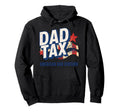 Dad Tax Definition Funny Fathers Day Hoodie - Trendy Graphic Unisex - T-Shirt, Sweatshirt, Hoodie
