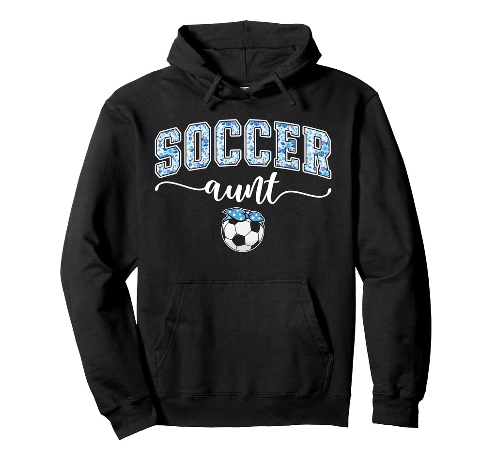 Soccer Aunt Proud Aunt Soccer Player Hoodie - Custom Art Print for Adults - T-Shirt, Sweatshirt, Hoodie