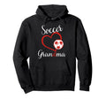 Funny Grandma Proud Soccer Lover Nana Hoodie - Casual Everyday Wear Unisex - T-Shirt, Sweatshirt, Hoodie