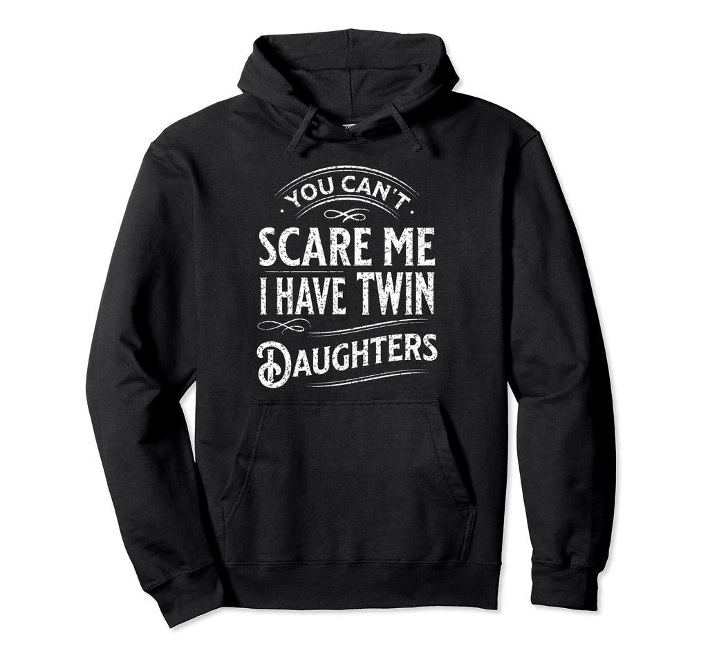You Cant Scare Me I Have Twin Hoodie - Aesthetic Graphic for Adults - T-Shirt, Sweatshirt, Hoodie