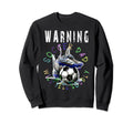 Warning Soccer Dad Will Yell Loudly Sweatshirt - Minimalist Print Unisex - T-Shirt, Sweatshirt, Hoodie
