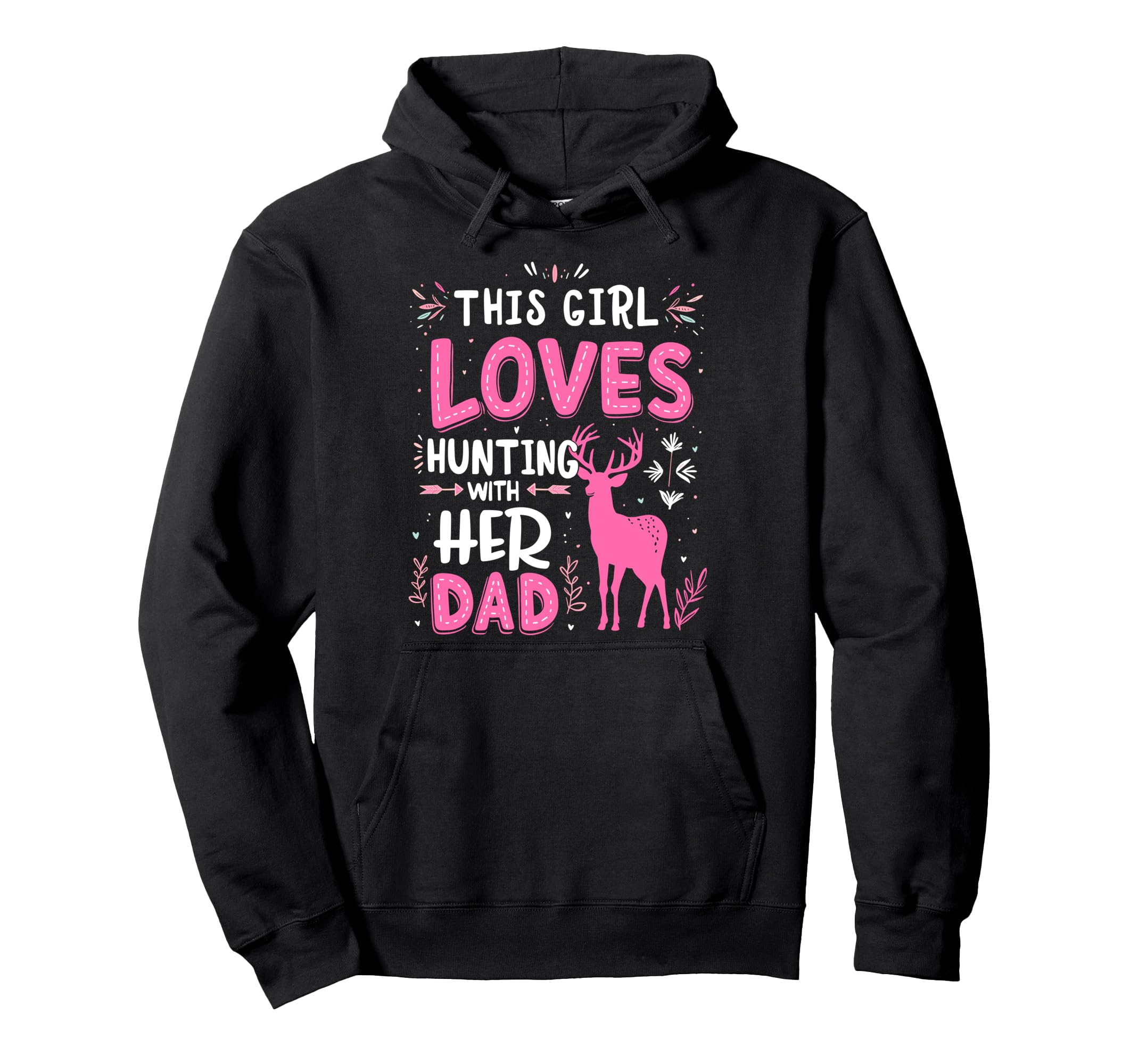 This Loves Hunting Her Dad Funny Hoodie - Novelty Apparel for Adults - T-Shirt, Sweatshirt, Hoodie