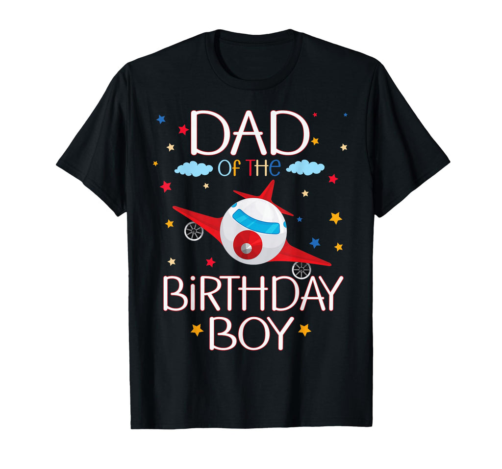 Dad Birthday Airplane Theme T-Shirt - Casual Everyday Wear Men Women - T-Shirt, Sweatshirt, Hoodie