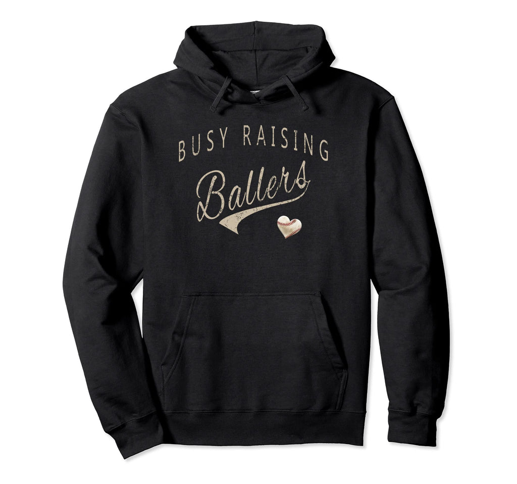 Busy Raising Ballers Mens Womens I Hoodie - Custom Art Print for Adults - T-Shirt, Sweatshirt, Hoodie