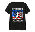 My Favorite Soccer Player Calls Me Dad T-Shirt - Streetwear Style Unisex - T-Shirt, Sweatshirt, Hoodie