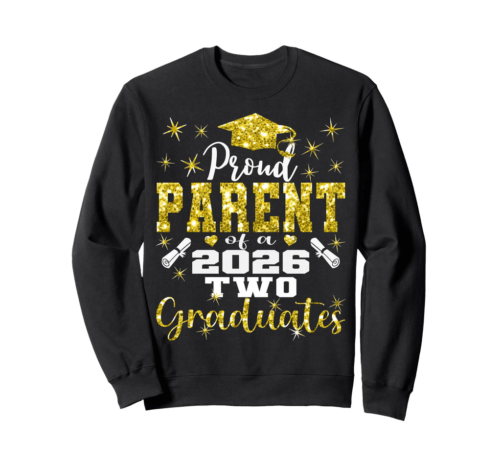 Proud Parent Two 2026 Graduates Sweatshirt - Custom Art Print for Adults - T-Shirt, Sweatshirt, Hoodie