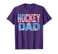 Hockey Dad 4Th July Fathers Day Ice T-Shirt - Fun Novelty Design Men Women - T-Shirt, Sweatshirt, Hoodie