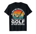 Funny 70Th Birthday Dad Golf Fathers Day T-Shirt - Novelty Apparel Unisex - T-Shirt, Sweatshirt, Hoodie