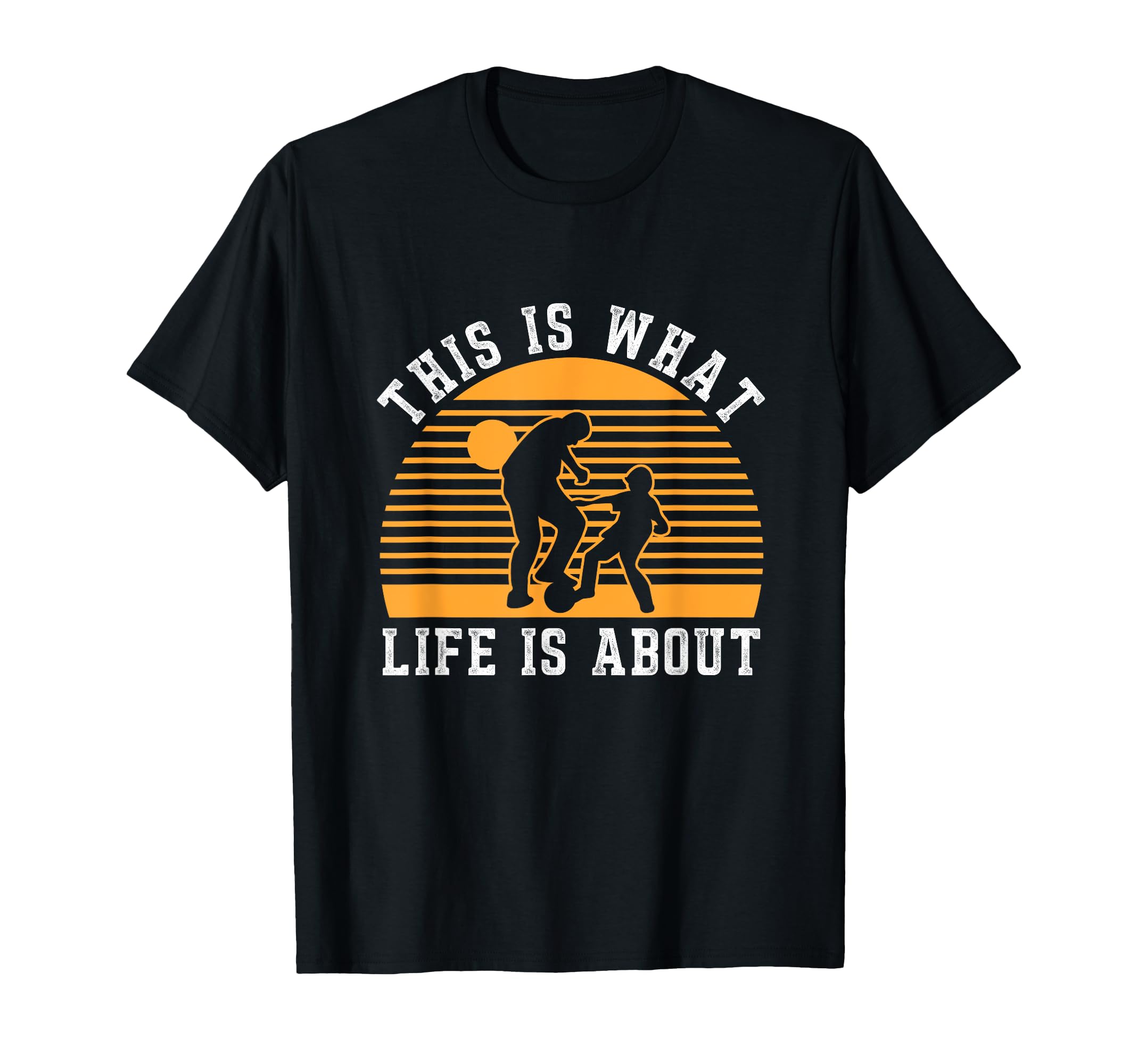 This Is What Life Is About Soccer T-Shirt - Fun Novelty Design Unisex - T-Shirt, Sweatshirt, Hoodie