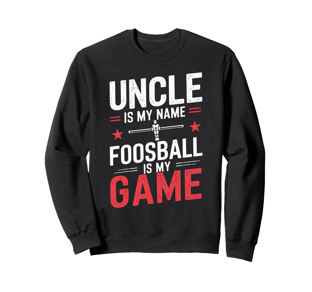 Funny Table Soccer Foosball Uncle Sweatshirt - Minimalist Print Men Women - T-Shirt, Sweatshirt, Hoodie