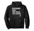 Husband Dad Pilot Legend Funny Mens Love Hoodie - Trendy Graphic Men Women - T-Shirt, Sweatshirt, Hoodie