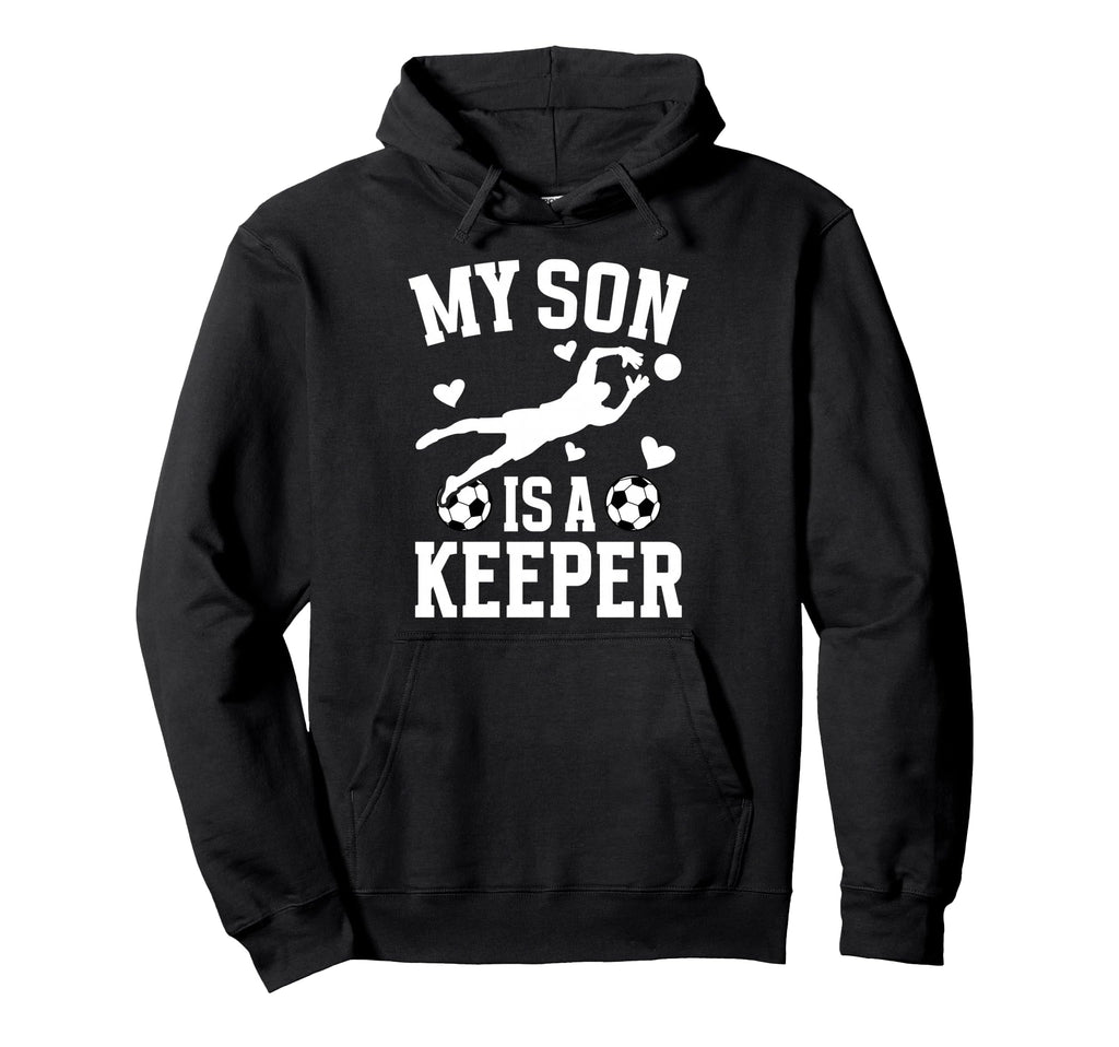 My Son Is Soccer Keeper Mom Soccer Hoodie - Unique Graphic Men Women - T-Shirt, Sweatshirt, Hoodie