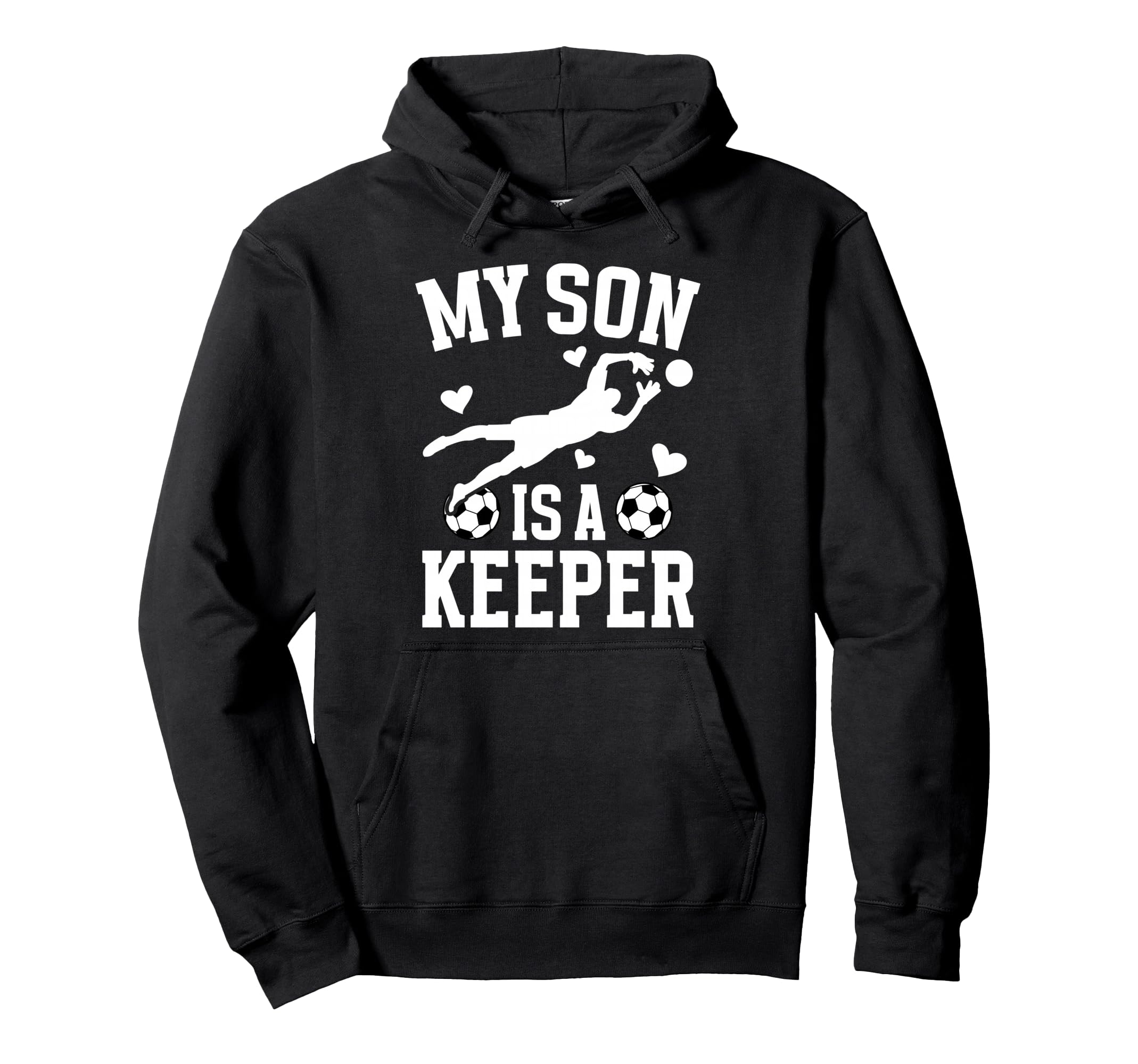 My Son Is Soccer Keeper Mom Soccer Hoodie - Unique Graphic Men Women - T-Shirt, Sweatshirt, Hoodie