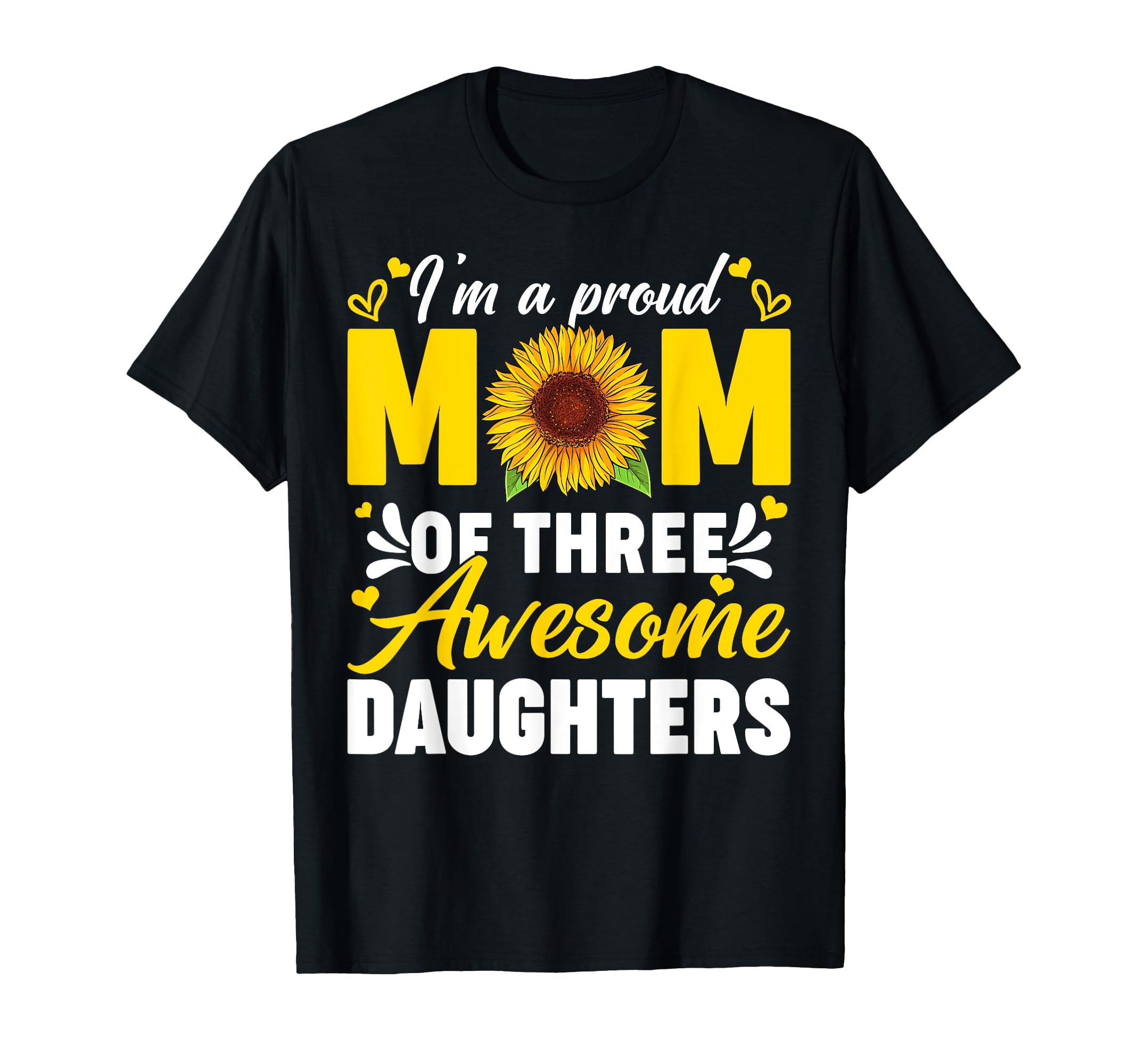 Im Proud Mom Three Awesome T-Shirt - Fun Novelty Design Men Women - T-Shirt, Sweatshirt, Hoodie