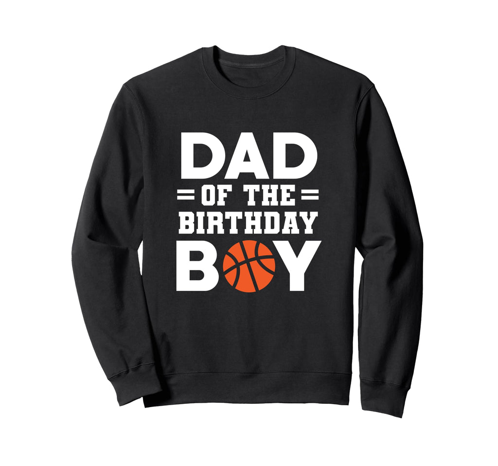 Birthday Dad Basketball Player Sweatshirt - Custom Art Print for Adults - T-Shirt, Sweatshirt, Hoodie