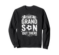 Thats My Grandson Out There Sweatshirt - Casual Everyday Wear for Adults - T-Shirt, Sweatshirt, Hoodie