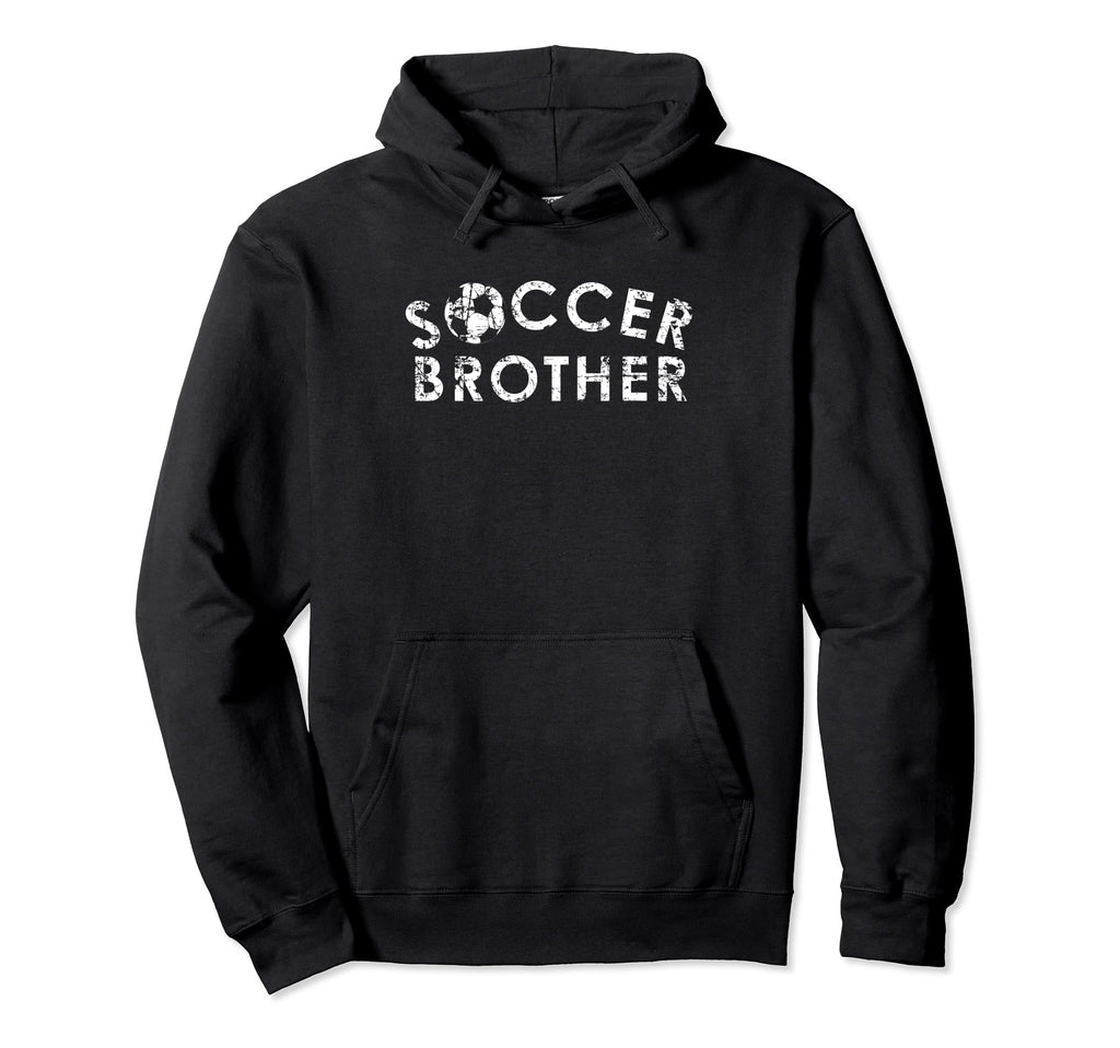 Soccer Brother Team Player Fan Gift Hoodie - Unique Graphic for Adults - T-Shirt, Sweatshirt, Hoodie