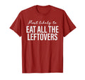 Most Likely To Eat All Leftovers T-Shirt - Custom Art Print Unisex - T-Shirt, Sweatshirt, Hoodie