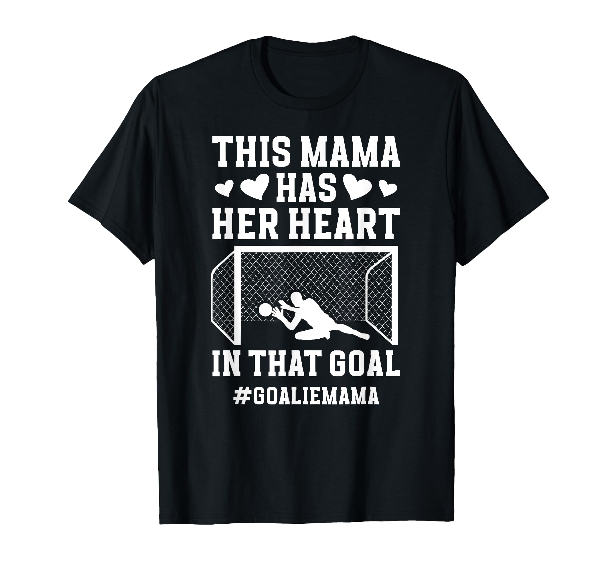 Proud Soccer Goalie Mama Soccer T-Shirt - Aesthetic Graphic Men Women - T-Shirt, Sweatshirt, Hoodie
