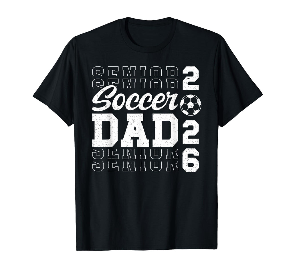 Soccer Senior Dad Soccer Player T-Shirt - Novelty Apparel for Adults - T-Shirt, Sweatshirt, Hoodie